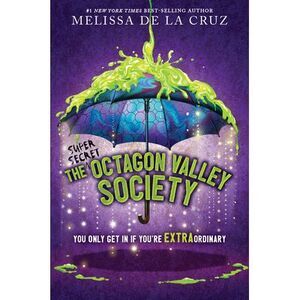 The (Super Secret) Octagon Valley Society -- Melissa de la Cruz